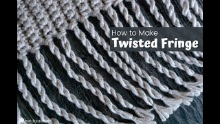 How to Make Twisted Fringe [upl. by Coney]