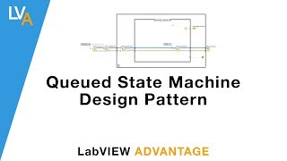 Queued State Machine QSM  LabVIEW Design Patterns [upl. by Ferdinanda]