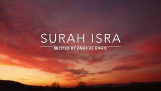 Beautiful Recitation Surah Isra  سورة الإسراء  Anas Al Emadi  English Translation [upl. by Ik]