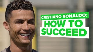 Cristiano Ronaldo interview  CR7 reveals how to succeed [upl. by Jackie726]