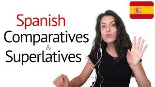 Spanish Comparatives and Superlatives  Learn Spanish Grammar [upl. by Asenab537]