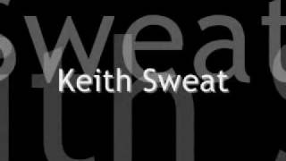 Twisted  Keith Sweat LYRICS [upl. by Atsev218]