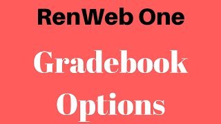 RenWeb One  Gradebook Options [upl. by Ykciv]