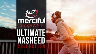 Ultimate Nasheed Collection One Hour of Inspirational Nasheeds [upl. by Atinaujnas]