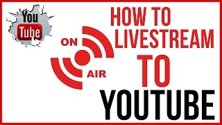 How To Live Stream On YouTube  Start To Finish [upl. by Shaylynn]