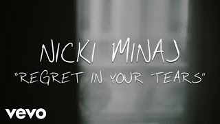 Nicki Minaj  Regret In Your Tears Official Lyric Video [upl. by Wunder]