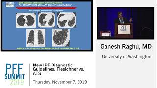 New IPF Diagnostic Guidelines Fleischner vs ATS  Ganesh Raghu MD [upl. by Ahsikan320]