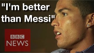 Cristiano Ronaldo I am better than Lionel Messi  BBC News [upl. by Namaj]