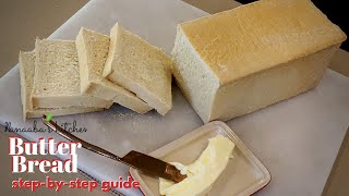 BUTTER BREAD Recipe❤️ Detailed StepbyStep Guide [upl. by Bokaj]