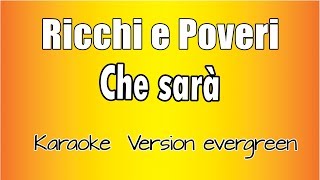 Ricchi e Poveri  Che Sarà versione Karaoke Academy Italia [upl. by Armillia5]