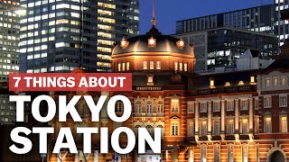 7 Things to know about Tokyo Station  japanguidecom [upl. by Tlevesoor695]