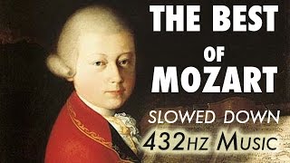 The Best Of Mozart  Slowed Down  432Hz  45 Hours [upl. by Efthim]