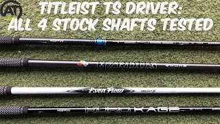 TITLEIST TS DRIVER ALL 4 STOCK SHAFTS TESTED [upl. by Minne]