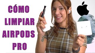 Cómo limpiar los AirPods Pro de APPLE 💦TUTORIAL [upl. by Raoul747]