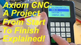 Axiom CNC Creating a Project from Start to Finish [upl. by Suolevram]