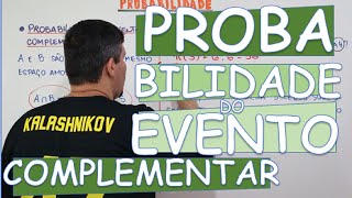 PROBABILIDADE DO EVENTO COMPLEMENTAR [upl. by Lise]