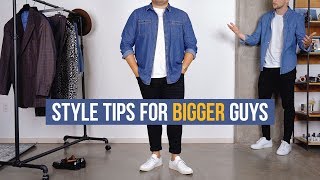 Dressing Stylish for Bigger Guys  Men’s Fashion  ft Nick Urteaga [upl. by Cram]