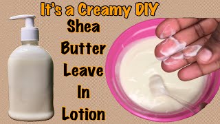 DIY Shea Butter Leave in Conditioner [upl. by Aicatan]