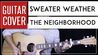 Sweater Weather Guitar Cover Acoustic  The Neighborhood  Onscreen Chords [upl. by Aynekal]