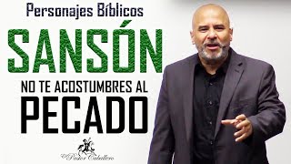 Predicas Cristianas  SANSÓN  Personajes Biblicos Pastor Caballero [upl. by Tlihcox]