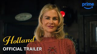 HOLLAND  Official Trailer  Prime Video [upl. by Shaper]