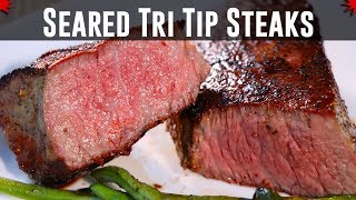 Seared Prime Tri Tip Steak [upl. by Bass]