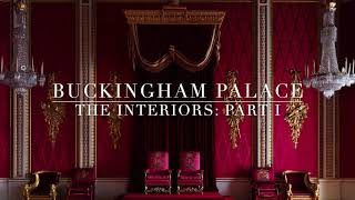 Buckingham Palace The Interiors Part I [upl. by Aridan]