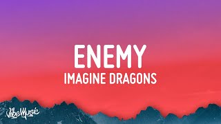 Imagine Dragons JID  Enemy Lyrics [upl. by Jurkoic603]