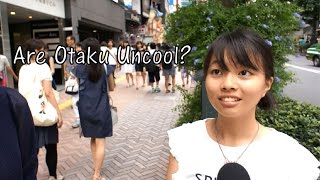 Are OtakuNerds Uncool Japanese Interview [upl. by Alaunnoif385]