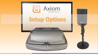 Axiom Screen Tour  Setup Options [upl. by Mroz]