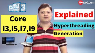 Core i3 vs i5 vs i7 Hyperthreading Generation ExplainedMust watch before buying laptop  MySirGcom [upl. by Airtemak197]