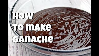 How to Make Ganache  Gretchens Bakery [upl. by Nesto]