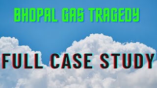 Bhopal Gas Tragedy  Case Study [upl. by Harday]