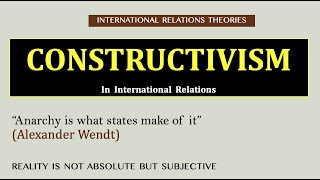 Constructivism International Relations Explained in English in 7 minutes [upl. by Mady637]