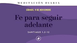 Fe para seguir adelante – Meditación Diaria [upl. by Skvorak]