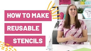 How To Make Reusable Stencils With Cricut [upl. by Terrab]