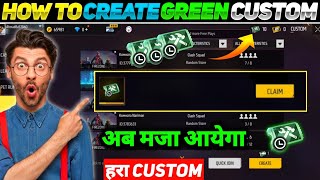 HOW TO CREATE NEW CUSTOM IN FREE FIRE  FREE FIRE MEIN GREEN CUSTOM KAISE BANAYE  GREEN CUSTOM ROOM [upl. by Parthenia]