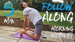 5 Minute Morning Mobility Routine FOLLOW ALONG [upl. by Golding303]