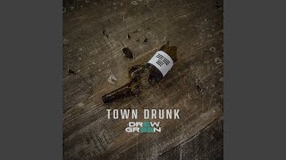 Town Drunk [upl. by Jacquetta]