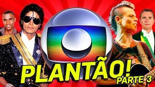 PLANTÕES DA GLOBO MAIS TRAUMATIZANTES PARTE 3 [upl. by Nedroj45]