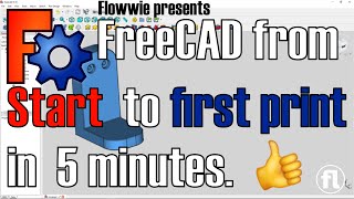 From Start to first 3D print in 5 Minutes with FreeCAD 019 English [upl. by Croft706]