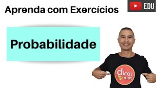 APRENDA PROBABILIDADE  EXERCÍCIOS [upl. by Sklar410]