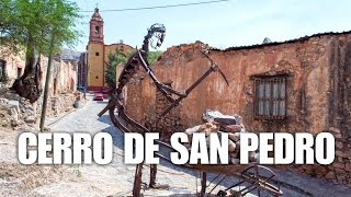 Pueblo Fantasma Cerro de San Pedro  Descubre San Luis Potosí [upl. by Maryn]