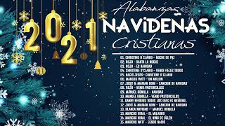 Feliz Navidad 2021  Alabanzas Navideñas Cristianas  Navidad Grandes Exitos Mix 2021 [upl. by Teresa904]