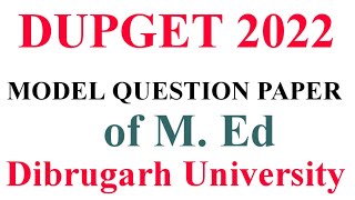 Med Question paper of Dibrugarh University DUPGET [upl. by Assirak911]