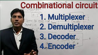 Multiplexer ll Demultiplexer ll Decoder ll Encoder ll Combinational circuit ll [upl. by Nnyloj60]