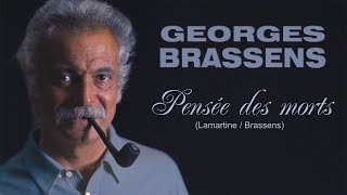 PENSÉE DES MORTS Lamartine  Brassens [upl. by Joline]