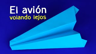 Cómo hacer un avión de papel volando lejos [upl. by Ataner]