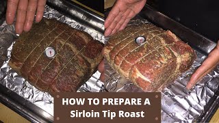 How To Prepare A Beef Sirloin tip roast [upl. by Nevah38]