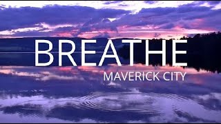 Breathe  Maverick City ft Chandler Moore  Jonathan McReynolds amp Doe Jones Lyrics [upl. by Windy393]